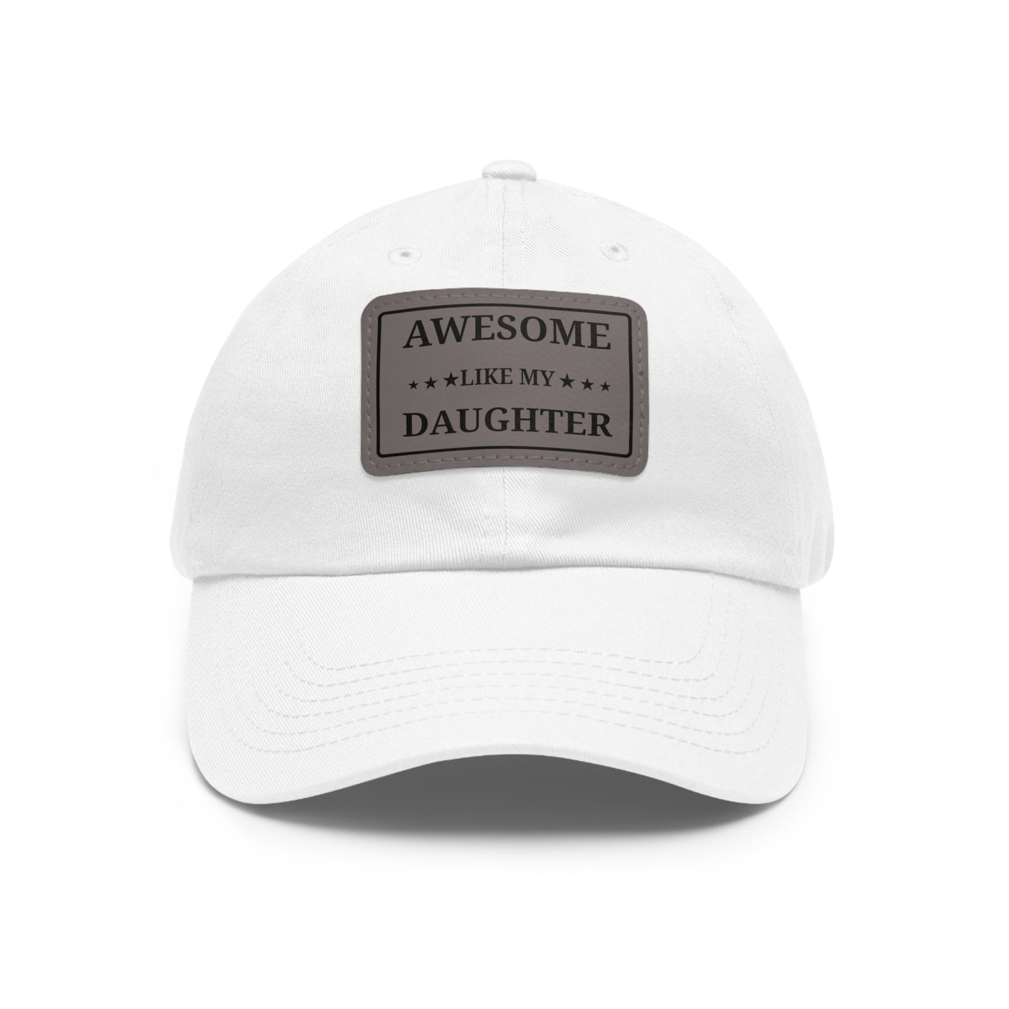 Awesome Like My Daughter Dad Hat, Father's Day Gift, Leather Patch Cap, Adjustable White Hat, Father's Day, Dad Gift Idea